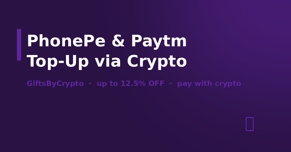 PhonePe & Paytm Top-Up with Crypto: UPI Spending from USDT