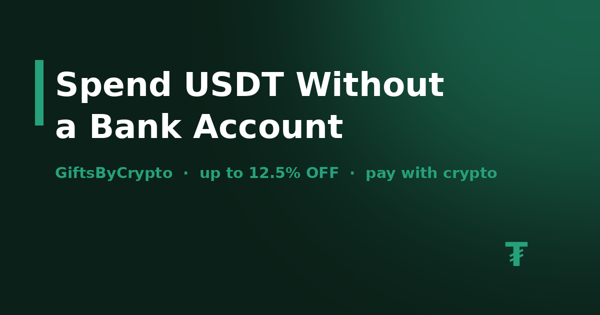 How to Spend USDT Without a Bank Account (5 Real Ways)
