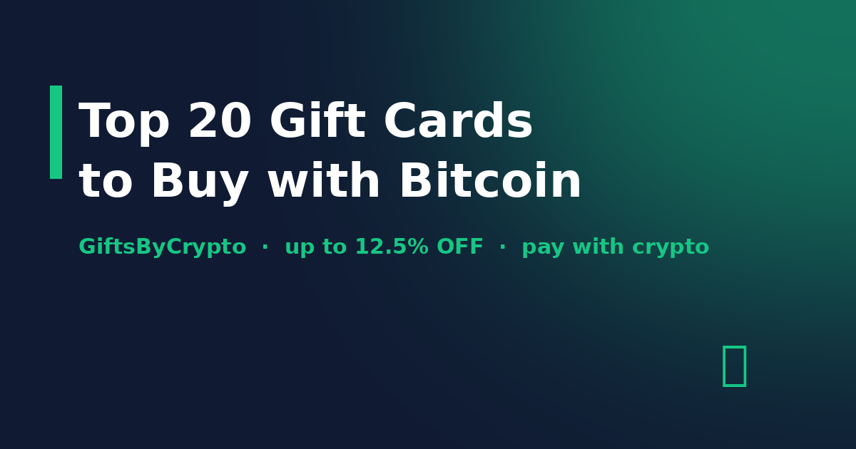 Top 20 Gift Cards You Can Buy with Bitcoin in 2026